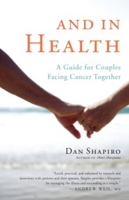 And In Health by Dan Shapiro