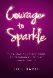 Courage to Sparkle by Lois Barth