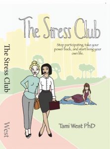 Tami West, author of The Stress Club
